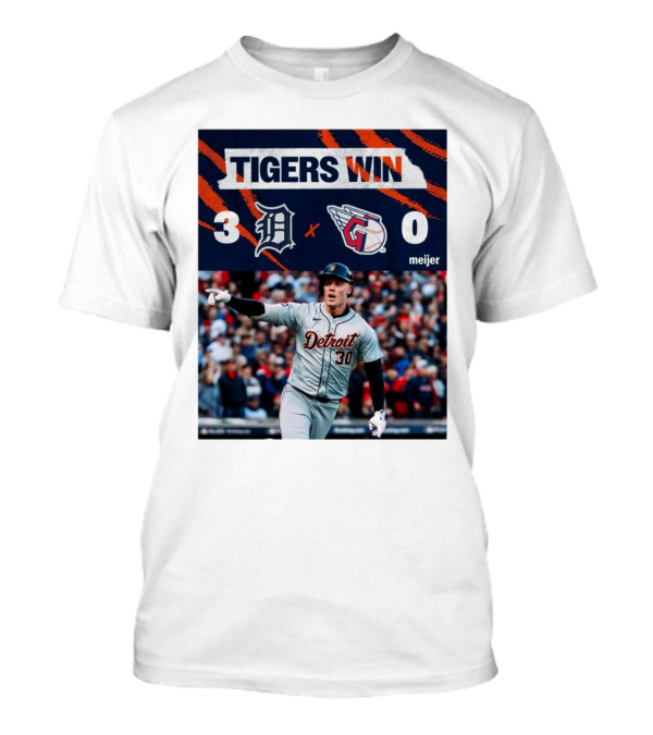 Tigers Win Detroit 3-0 Guardians Meijer T-Shirt
