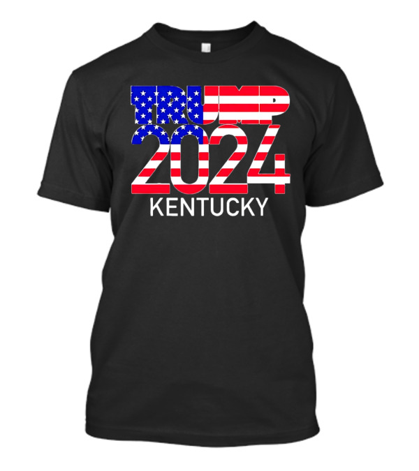 Trump 2024 Kentucky USA Flag T-Shirt