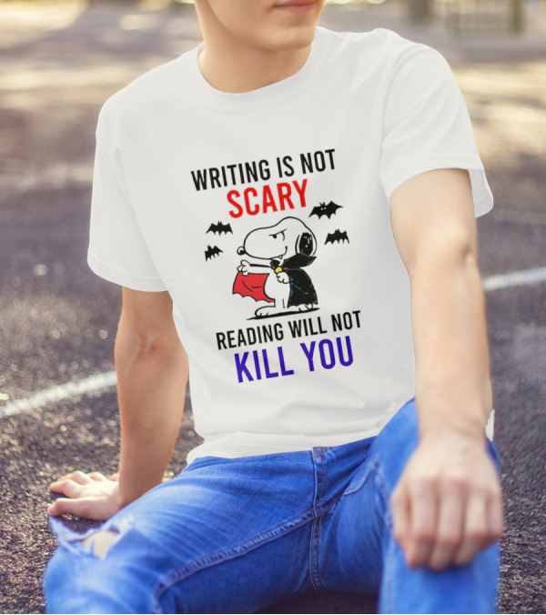 Writing Is Not Scary Reading Will Not Kill You Snoopy Vampire Bats Halloween T-Shirt