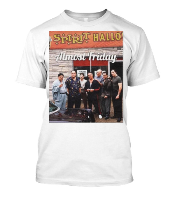 Almost Friday Sopranos Spirit Halloween Storefront Gathering T-Shirt