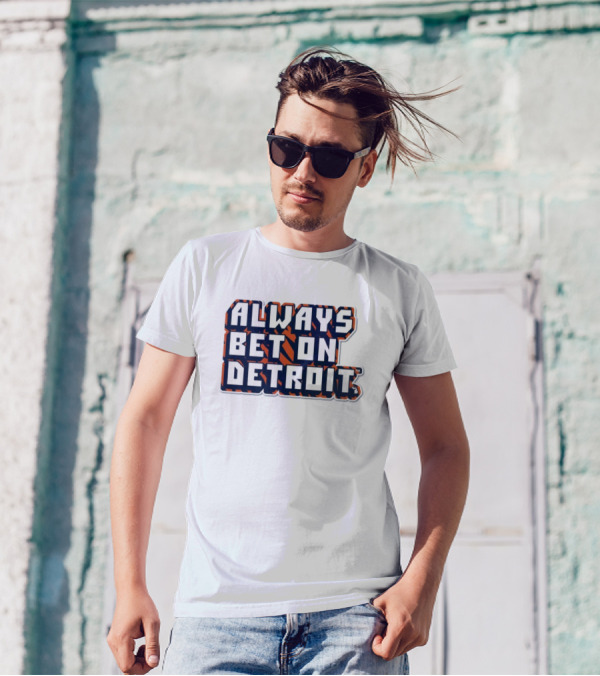 Always Bet On Detroit Tigers MLB T-Shirt