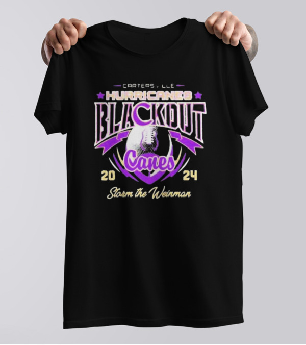 Cartersville Hurricanes 2024 Blackout Canes Storm The Weinman T-Shirt