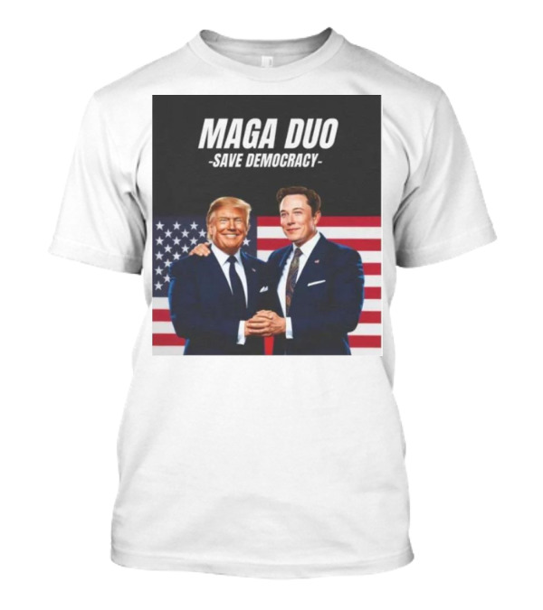 MAGA Duo Save Democracy Trump And Elon Musk With American Flags T-Shirt