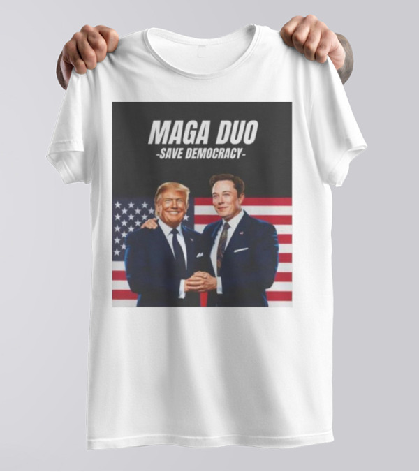 MAGA Duo Save Democracy Trump And Elon Musk With American Flags T-Shirt