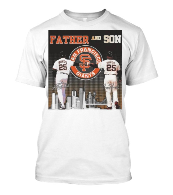 Father And Son San Francisco Giants Bonds Signatures 2024 25 Iconic Giants Bonds Father And Son 25 Signatures T-Shirt