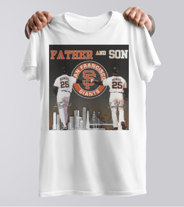 Father And Son San Francisco Giants Bonds Signatures 2024 25 Iconic Giants Bonds Father And Son 25 Signatures T-Shirt