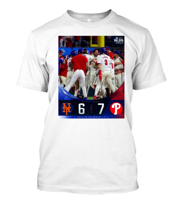 Final New York Mets 6 7 Philadelphia Phillies MLB 2024 NLDS Phillies Tie Series 1 1 T-Shirt