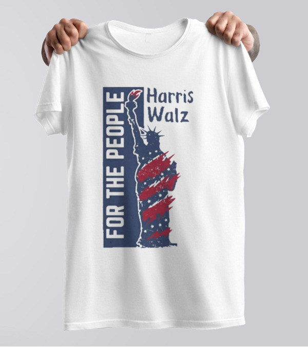 Harris Walz For The People Statue Of Liberty T-Shirt