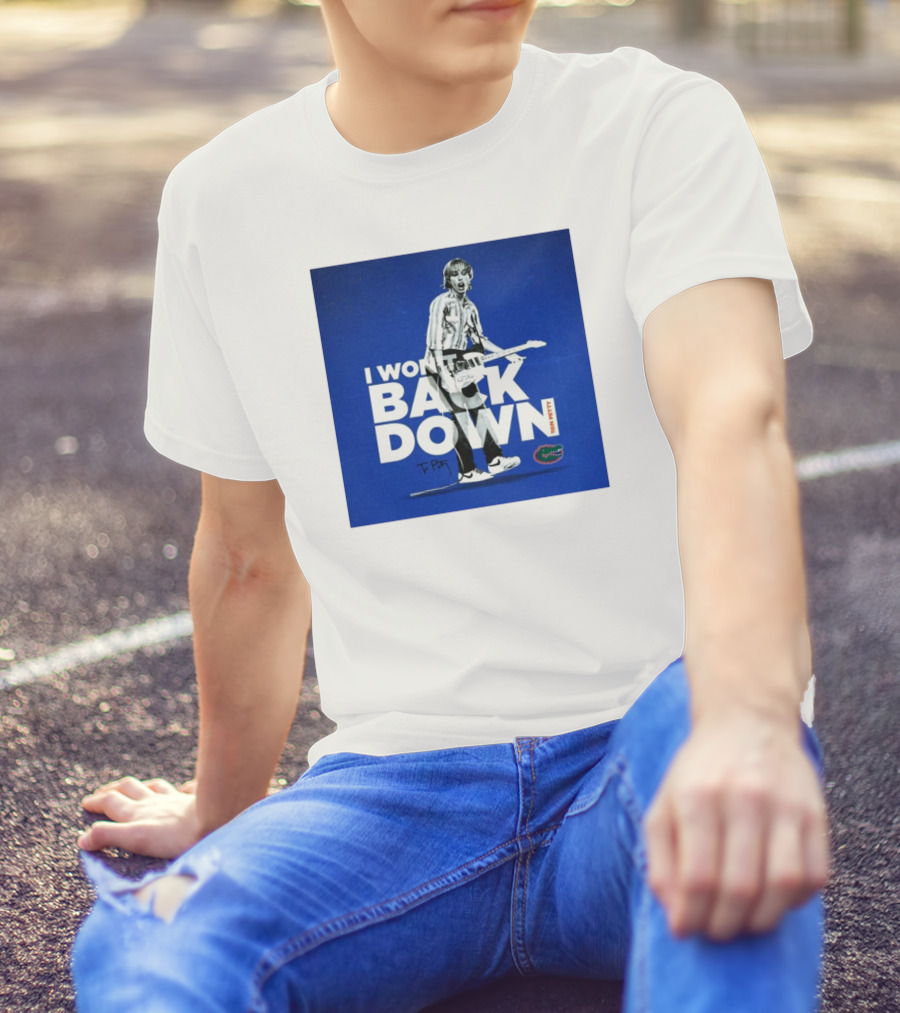 I Won’t Back Down Tom Petty Florida Gators T-Petty Signature T-Shirt