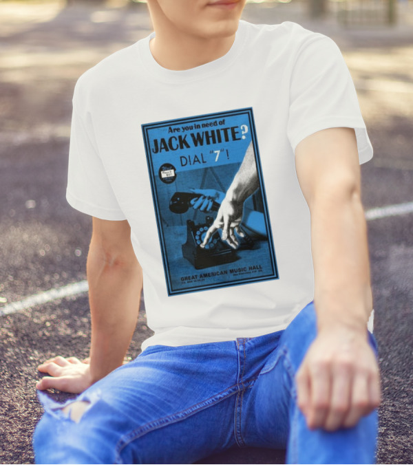Are You In Need Of Jack White? Dial 7 October 4 2024 Great American Music Hall San Francisco CA Concert T-Shirt