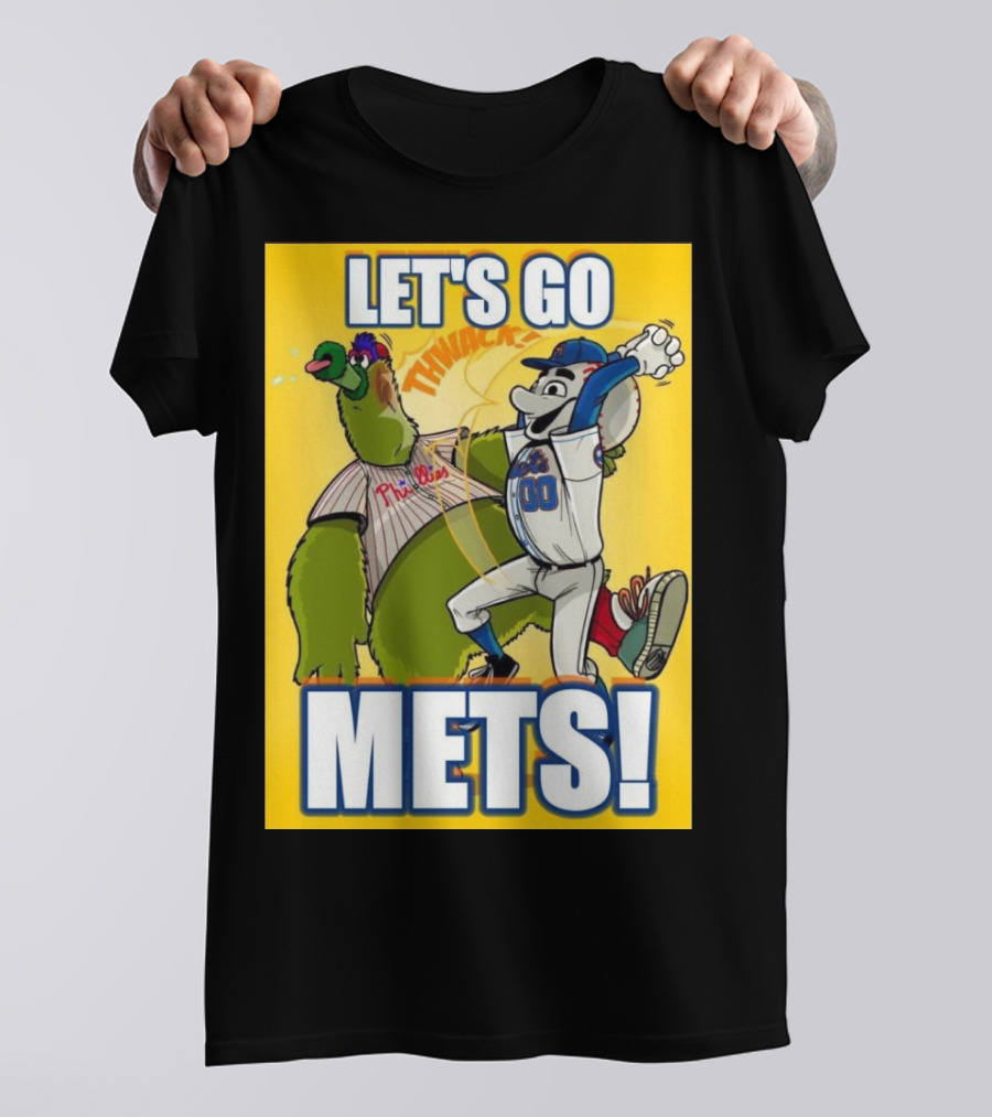 LET'S GO METS NEW YORK METS VS PHILADELPHIA PHILLIES MLB 2024 MASCOTS THWACK METS T-Shirt