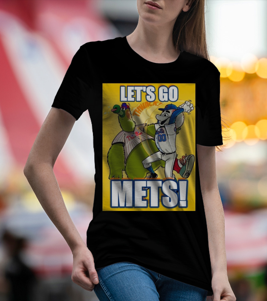 LET'S GO METS NEW YORK METS VS PHILADELPHIA PHILLIES MLB 2024 MASCOTS THWACK METS T-Shirt