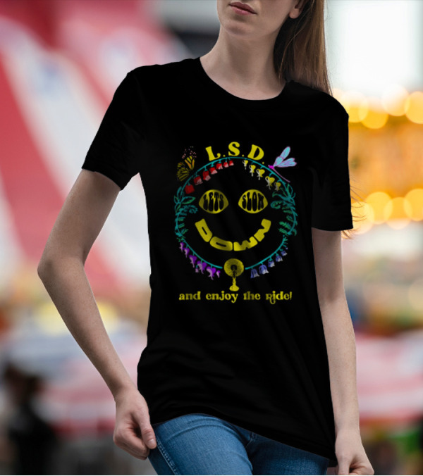 L.S.D. Lets Slow Down And Enjoy The Ride Psychedelic Nature Elements T-Shirt
