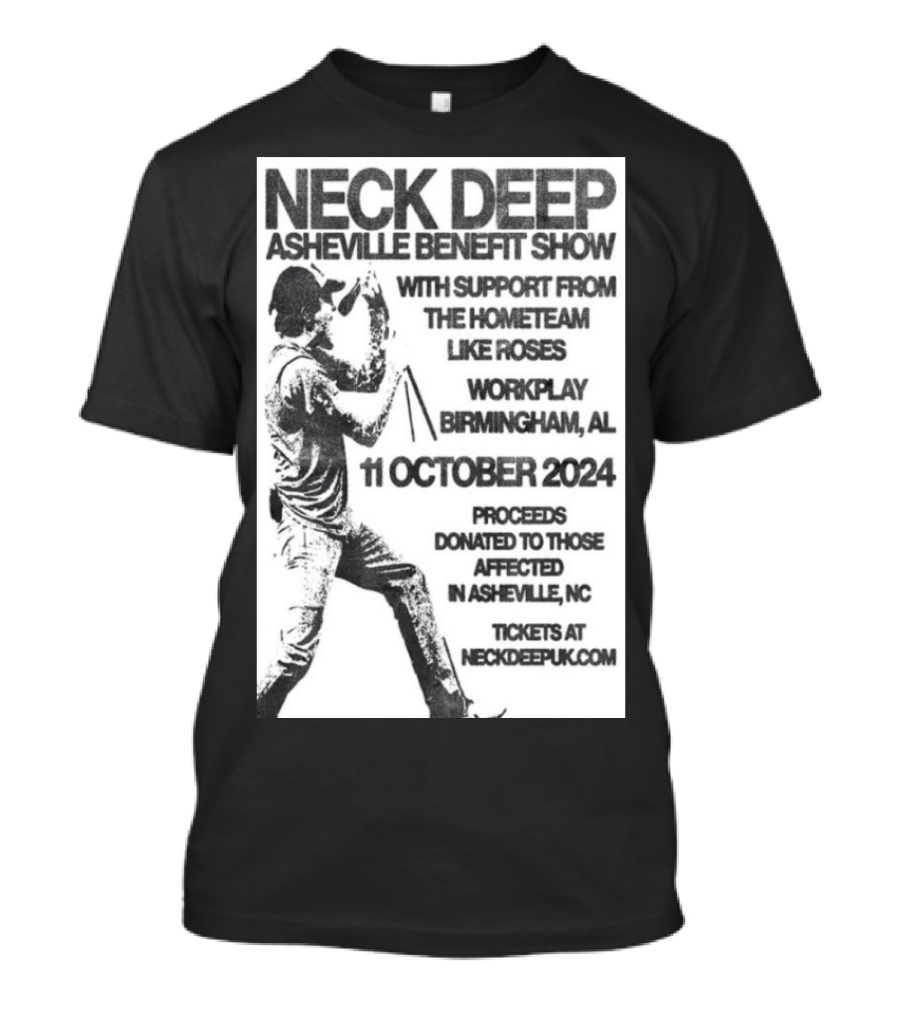 Neck Deep Asheville Benefit Show Birmingham AL October 11 2024 With The Home Team Like Roses T-Shirt