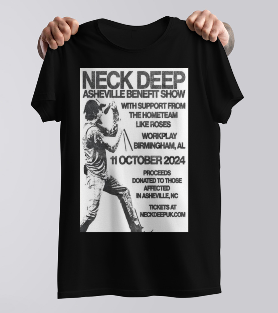 Neck Deep Asheville Benefit Show Birmingham AL October 11 2024 With The Home Team Like Roses T-Shirt