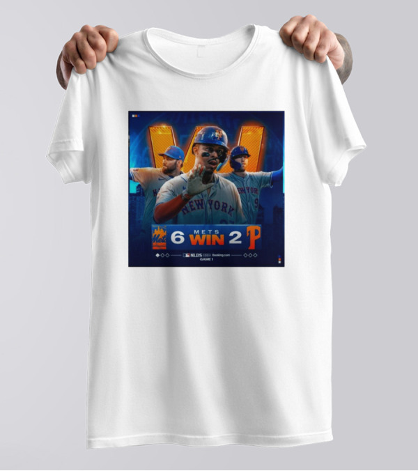 New York Mets 6 Win 2 Philadelphia Phillies NLDS 2024 Game 1 T-Shirt