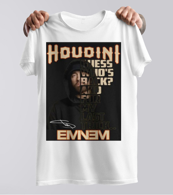 Houdini Eminem Guess Who's Back And For My Last Trick Signature T-Shirt