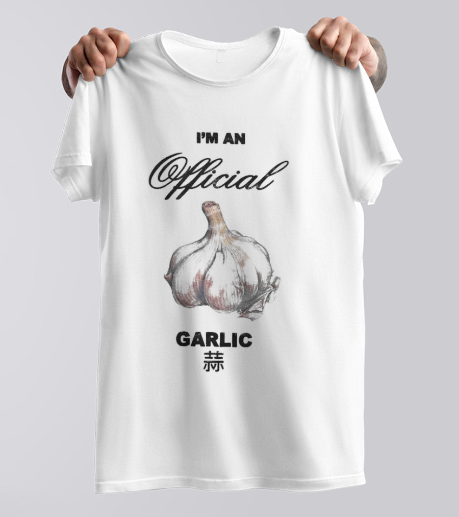I'm An Official Garlic 蒜 T-Shirt