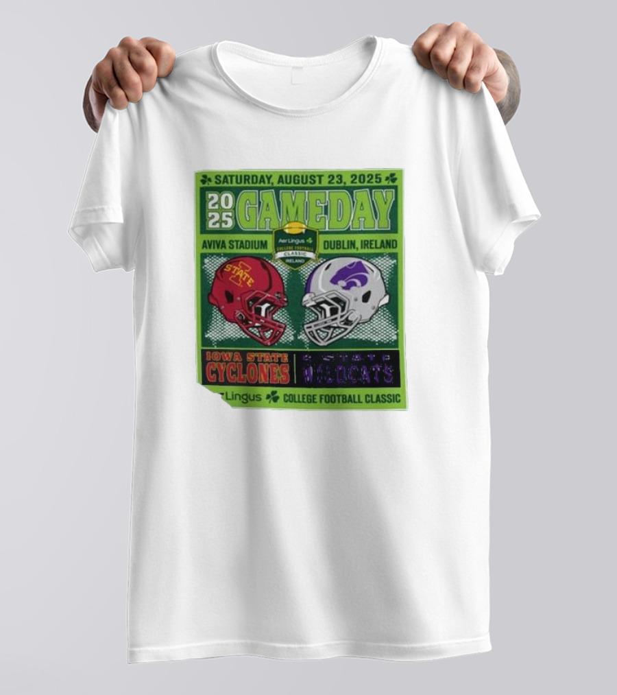 Saturday August 23 2025 Iowa State Cyclones Vs K-State Wildcats Gameday Aviva Stadium Dublin Ireland Aer Lingus College Football Classic T-Shirt