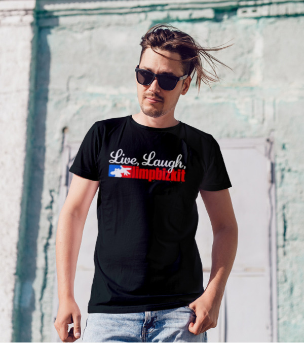 Live, Laugh, Limp Bizkit MLB T-Shirt