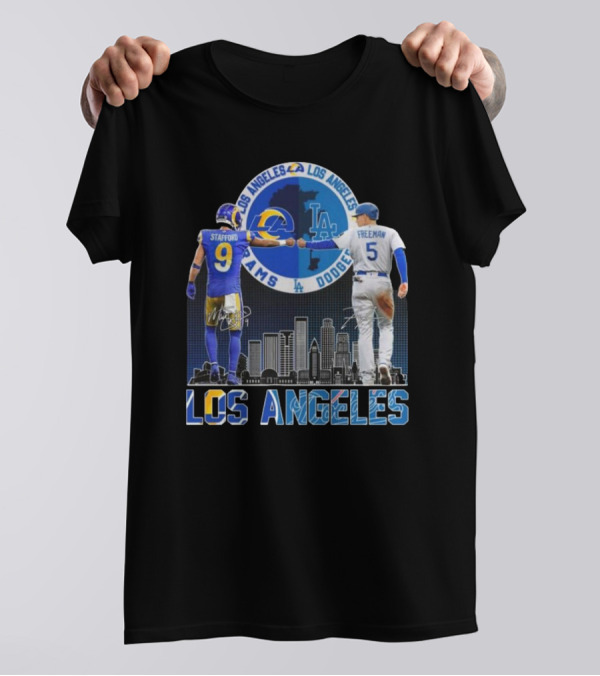 Los Angeles Rams Stafford Dodgers Freeman City Champions 2024 Signatures T-Shirt