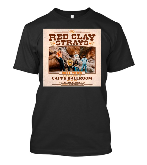 The Red Clay Strays 2024 Tour Cain's Ballroom Tulsa OK May 19 With Taylor Hunnicutt T-Shirt
