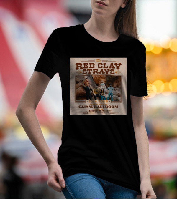 The Red Clay Strays 2024 Tour Cain's Ballroom Tulsa OK May 19 With Taylor Hunnicutt T-Shirt