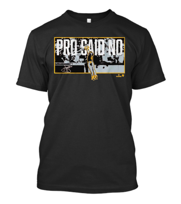 San Diego Jurickson Profar Pro Said No Player T-Shirt