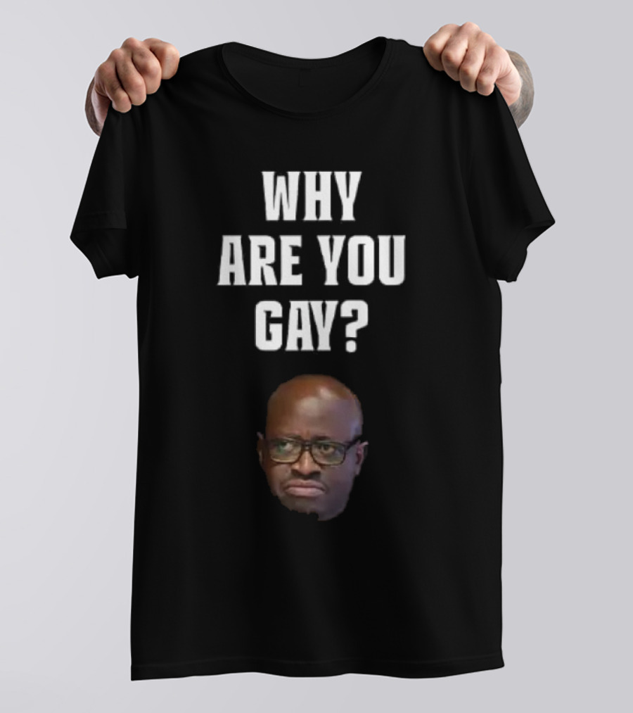 Simon Kaggwa Njala Meme Why Are You Gay Reaction T-Shirt