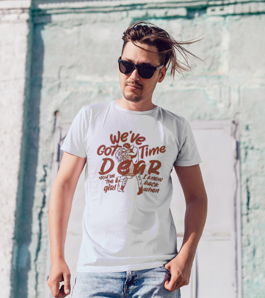 We’ve Got Time Dear You’re The Girl I Knew Back When Charles Wesley Godwin Women’s All Again T-Shirt