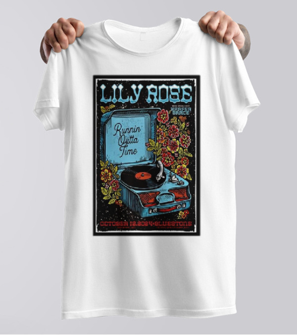Lily Rose Harper Grace Runnin Outta Time October 12 2024 Bluestone T-Shirt