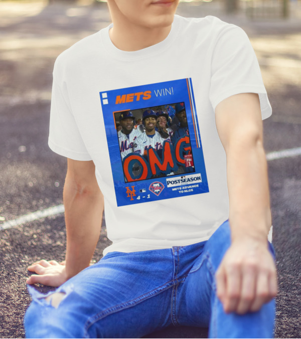 Mets Win 4-1 Over Phillies Postseason 2024 Mets Advance To NLCS OMG T-Shirt