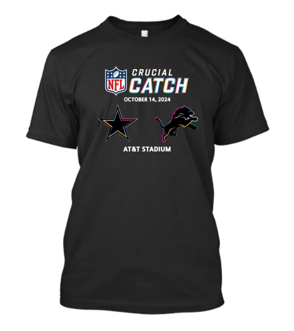 NFL Crucial Catch October 14, 2024 AT&T Stadium Dallas Cowboys Detroit Lions T-Shirt
