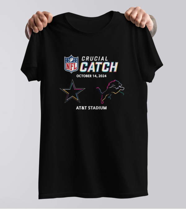 NFL Crucial Catch October 14, 2024 AT&T Stadium Dallas Cowboys Detroit Lions T-Shirt
