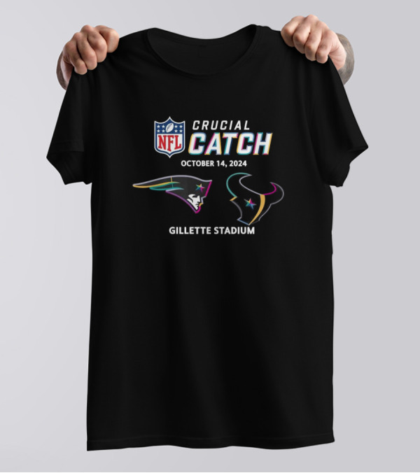 NFL Crucial Catch October 14 2024 New England Patriots Houston Texans Gillette Stadium T-Shirt