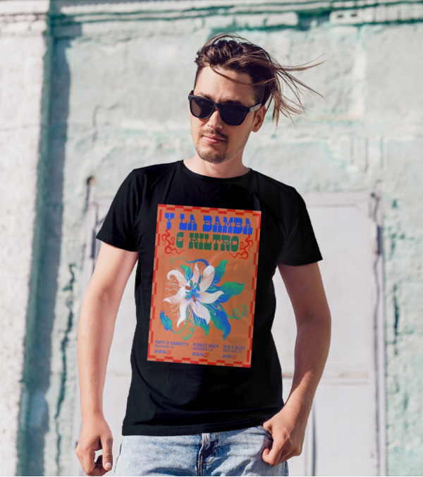 Y La Bamba E Kiltro Pappy And Harriet's Starlet Room Moe's Alley California Tour T-Shirt
