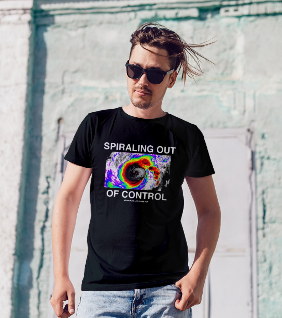 Spiraling Out Of Control Colorful Hurricane Assholes Live Forever T-Shirt