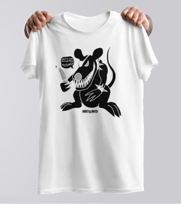 Bounty Hunter Strayrats Rat Chang Don't You Stray From Me Feed Me T-Shirt