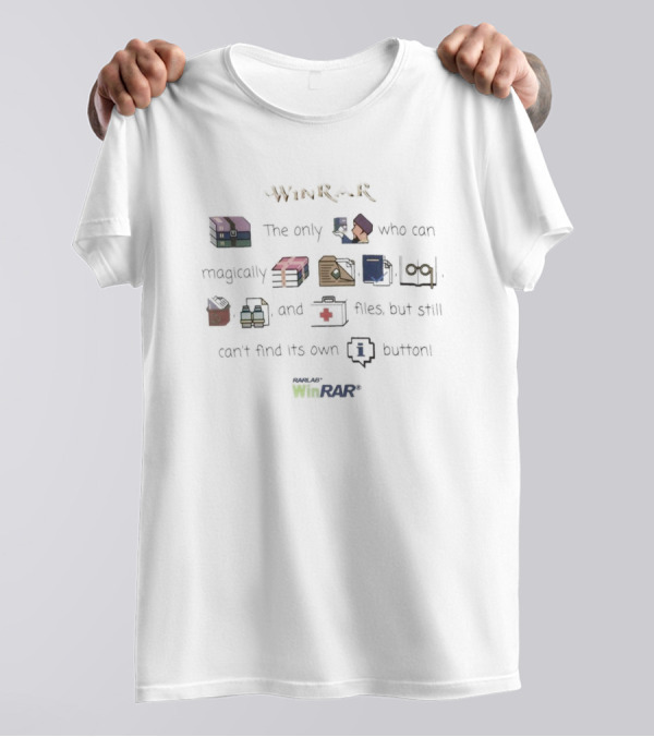 WinRAR The Only One Who Can Magically Open And Compress Files But Still Can’t Find Its Own Exit Button T-Shirt