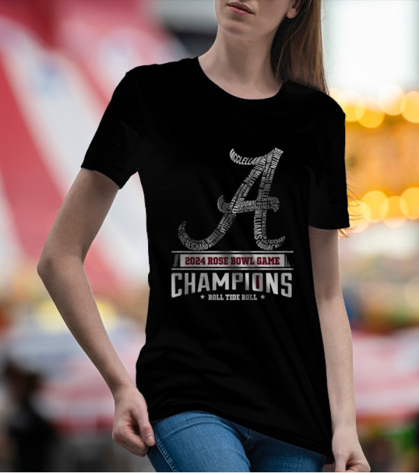 Alabama Crimson Tide 2024 Rose Bowl Game Champions Roll Tide Roll Player Names T-Shirt