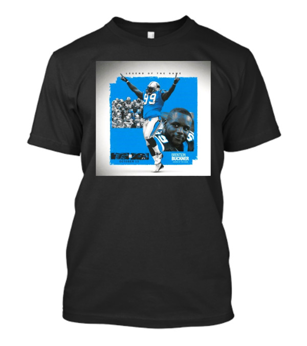 Legend Of The Game Brentson Buckner Carolina Panthers Vs Atlanta Falcons October 13 T-Shirt