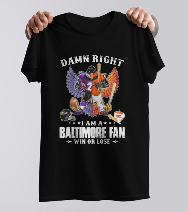 Damn Right I Am A Baltimore Fan Win Or Lose 2024 Mascot Half Ravens Half Orioles T-Shirt