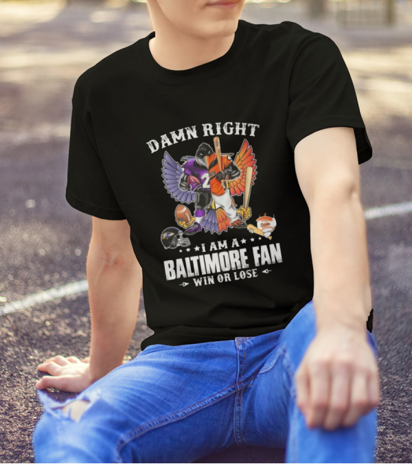 Damn Right I Am A Baltimore Fan Win Or Lose 2024 Mascot Half Ravens Half Orioles T-Shirt