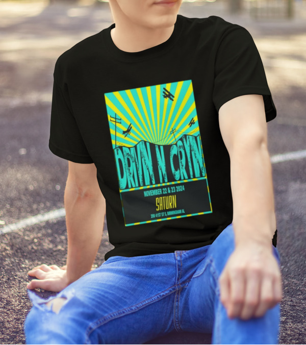 Drivin N Cryin Saturn Birmingham AL November 22-23 2024 Tour Airplanes Sunburst T-Shirt