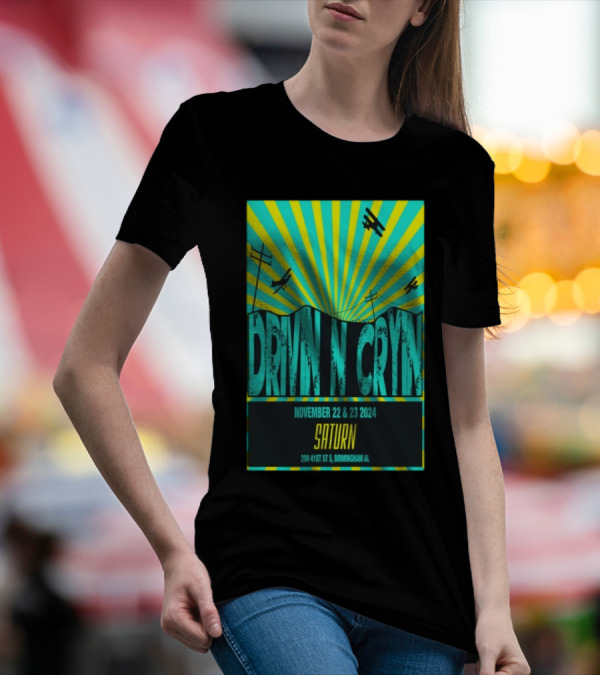 Drivin N Cryin Saturn Birmingham AL November 22-23 2024 Tour Airplanes Sunburst T-Shirt