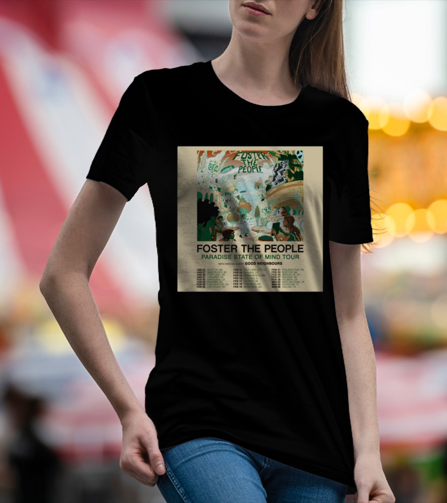 Foster The People Paradise State Of Mind Tour 2025 With Good Neighbours North American Dates T-Shirt