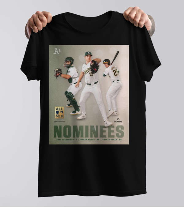 Oakland Athletics Nominees Shea Langeliers Mason Miller Brent Rooker All MLB Players T-Shirt