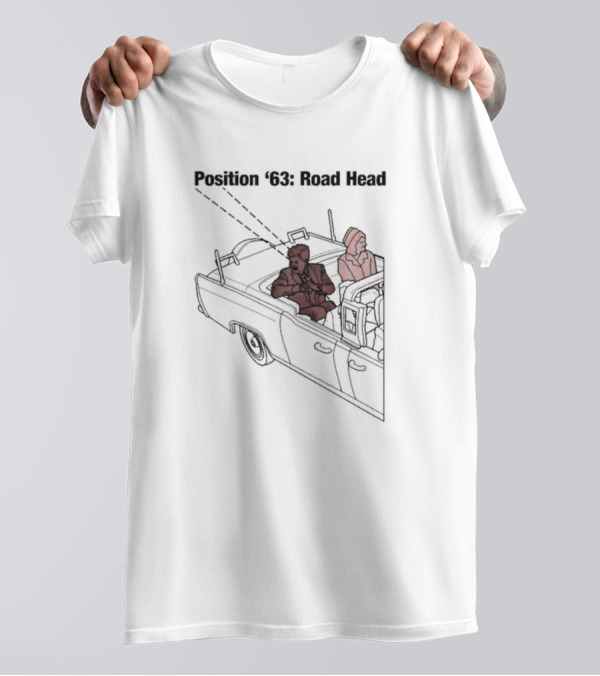 Position ’63: Road Head JFK Car Scene T-Shirt