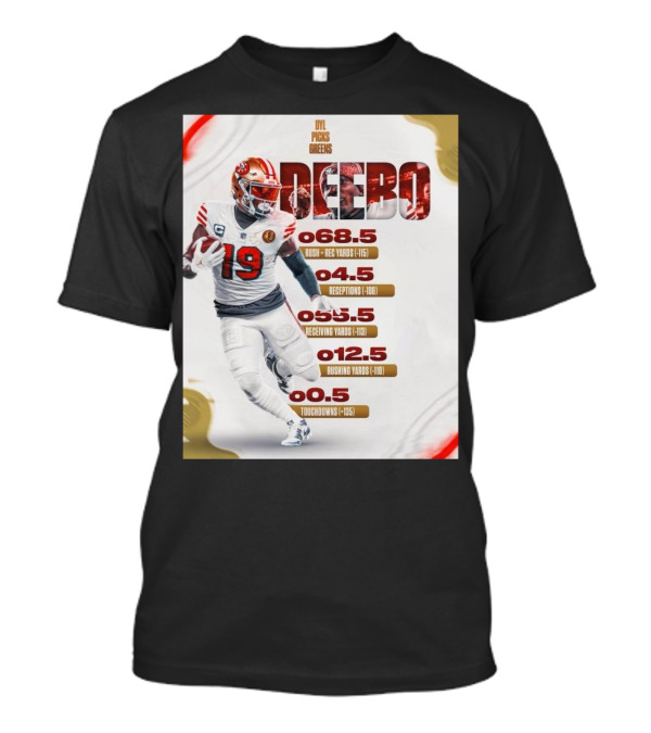 Dyl Picks Greens Deebo Samuel Rush Yards Receptions Receiving Yards Touchdowns T-Shirt