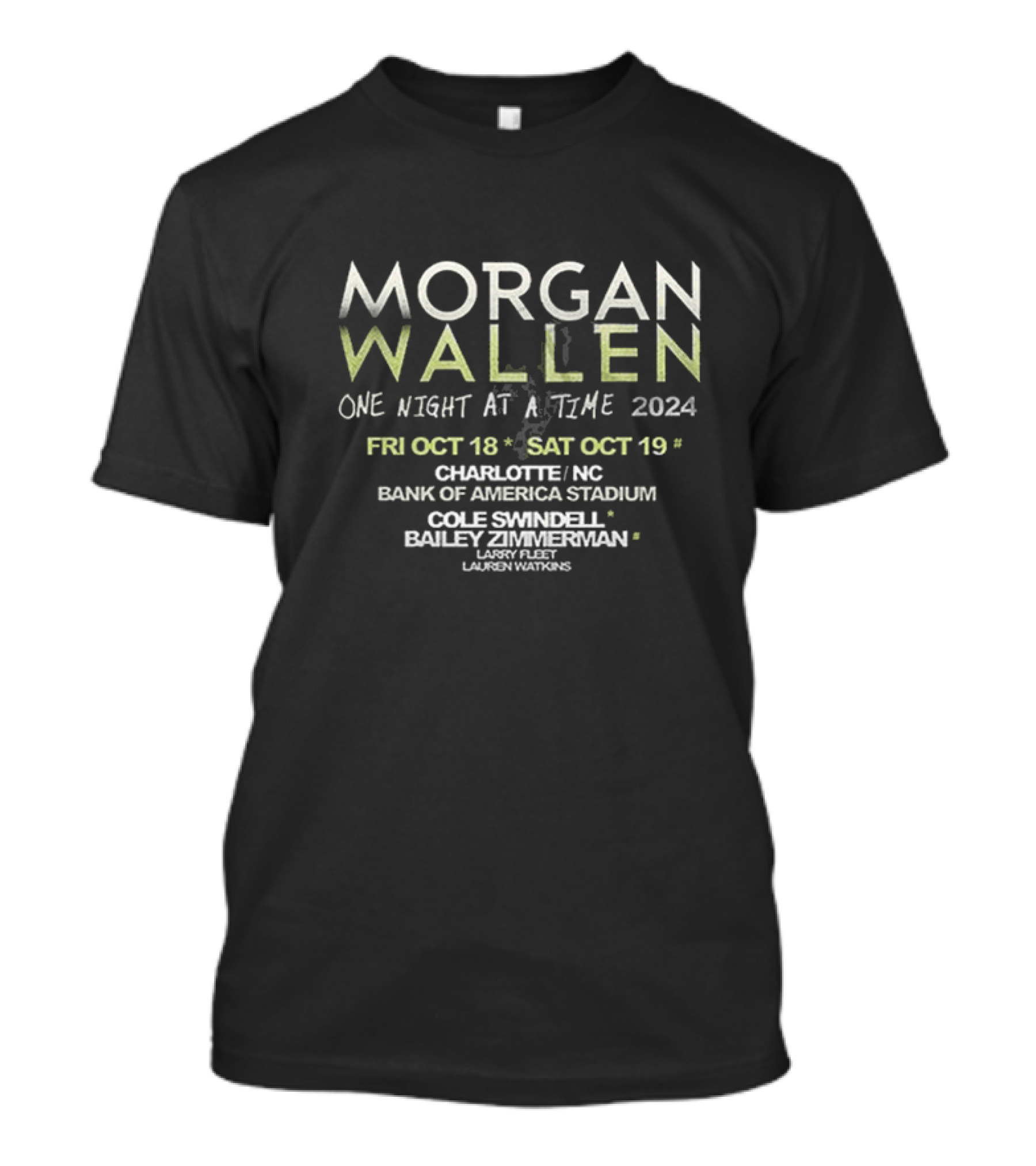 Morgan Wallen One Night At A Time 2024 Charlotte NC Bank Of America Stadium October 18-19 Featuring Cole Swindell Bailey Zimmerman T-Shirt
